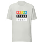 Silver crew neck t-shirt with three stacked rectangular blocks, each containing a single impactful word of PRIDE, PROUD and ALLY
“PRIDE” in bold, white letters set against a gradient rainbow background
“PROUD” in clean white text on a solid black background
“ALLY” in white letters on a bright white background