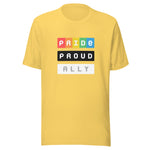 Yellow crew neck t-shirt with three stacked rectangular blocks, each containing a single impactful word of PRIDE, PROUD and ALLY
“PRIDE” in bold, white letters set against a gradient rainbow background
“PROUD” in clean white text on a solid black background
“ALLY” in white letters on a bright white background