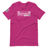 What is your Unspoken Sentence? Unisex t-shirt