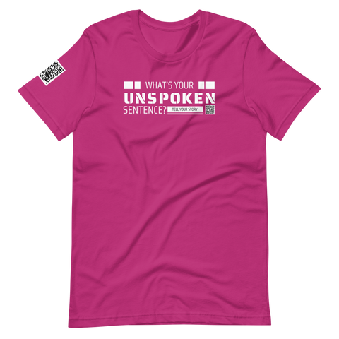 What is your Unspoken Sentence? Unisex t-shirt